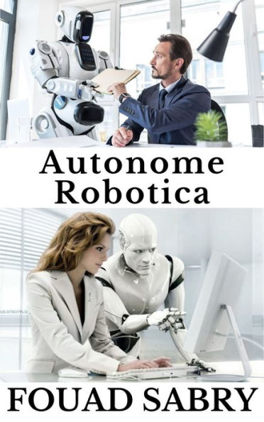 Autonome Robotica: Hoe een autonome robot op de cover van Time Magazine zal staan?
