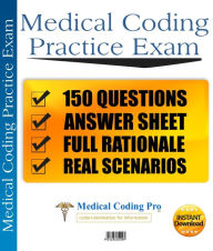 Title: 2015 Medical Coding CPC Practice Exam #1 150 Questions, Author: Gregg Zban