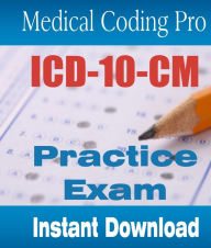 Title: 2015 Medical Coding ICD-10 Exam 75 Exam Questions & Answers, Author: Gregg Zban