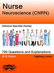Title: Nurse Neuroscience (CNRN) Intensive Specialy Review, Author: Ingeborg Lorenz