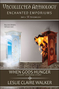 Title: When Gods Hunger, Author: Leslie Claire Walker