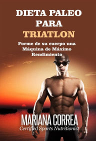 Title: Dieta Paleo para Triatlon, Author: Mariana Correa