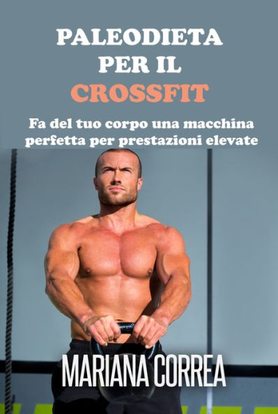 Paleodieta per il Crossfit