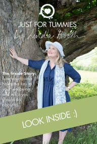 Title: The Inside Story: how your colon holds the key to your wellbeing, and what you should do about it!, Author: Linda Booth