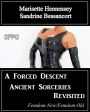 A Forced Descent - Ancient Sorceries Revisited