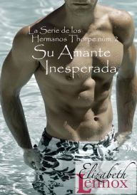 Title: Su Amante Inesperada, Author: Elizabeth Lennox