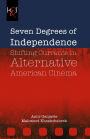 Seven Degrees of Independence