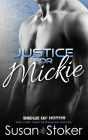 Justice for Mickie (A Police Firefighter Romantic Suspense Novel)