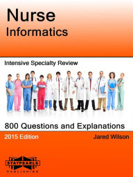 Title: Nurse Informatics Intensive Specialty Review, Author: Jared Wilson