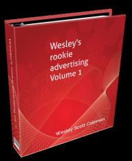 Title: Wesley's rookie advertising volume 1, Author: Wesley Coleman