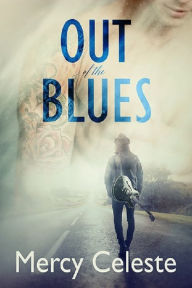 Title: Out of the Blues, Author: Mercy Celeste