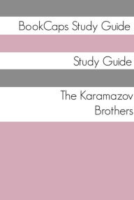 Title: Study Guide: The Karamazov Brothers, Author: BookCaps