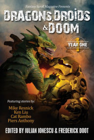 Title: Dragons, Droids & Doom: Year One, Author: Iulian Ionescu
