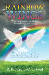 Title: Rainbow Wings, Author: C. T. Ford