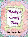 Becky's Crazy Day