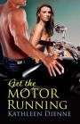 Get the Motor Running