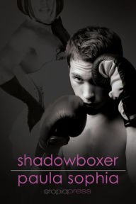 Title: Shadowboxer, Author: Paula Sophia