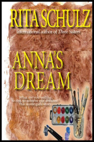 Title: Anna's Dream, Author: Rita Schulz