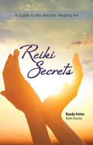 Title: Reiki Secrets, Author: Randy Fetter