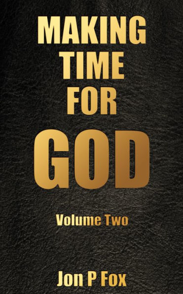 Making Time For God Volume 2