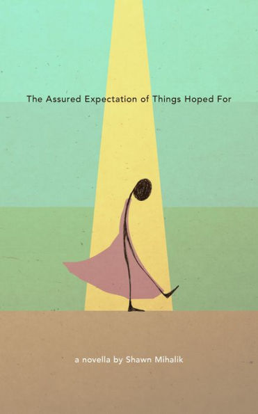 The Assured Expectation of Things Hoped For