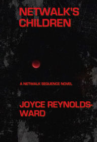 Title: Netwalk's Children, Author: Joyce Reynolds-Ward