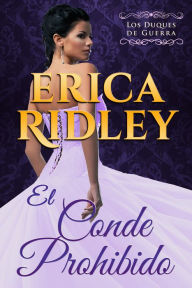 Title: El Conde Prohibido, Author: Erica Ridley