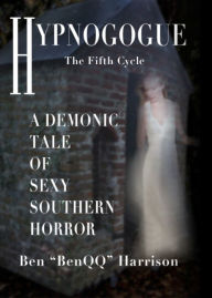 Title: Hypnogogue the Fifth Cycle, Author: Ben Harrison