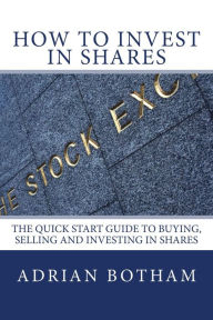 Title: How To Invest In Shares, Author: Adrian Botham