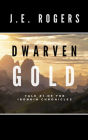 Dwarven Gold: Tale #1 of the Ironkin Chronicles