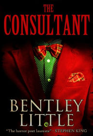 Title: The Consultant, Author: Bentley Little