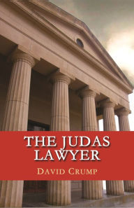 Title: The Judas Lawyer, Author: David Crump