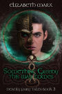 SOMETHING GREEDY THIS WAY COMES, Deadly Fairy Tales Book 3