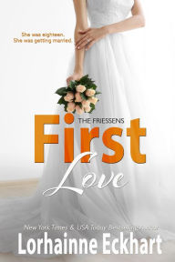 Title: First Love, Author: Lorhainne Eckhart