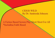 Title: Cider Wild, Author: Santresda Johnson