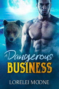 Title: Scottish Werebear: A Dangerous Business (A BBW Bear Shifter Paranormal Romance), Author: Lorelei Moone