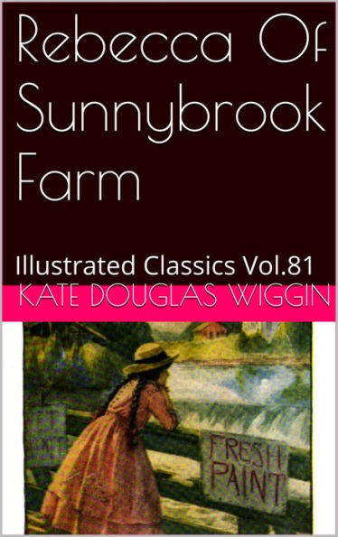 Rebecca of Sunnybrook Farm by Kate Douglas Wiggin