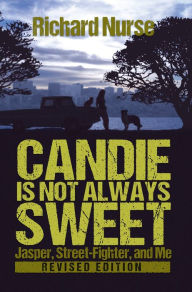 Title: Candie is not Always Sweet (Revised Edition, Author: Richard Nurse