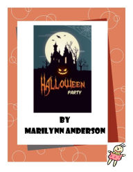 Title: HALLOWEEN PARTY, Author: Marilynn Anderson