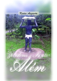 Title: Zeladores De Santo No Alem, Author: Katia Augusto