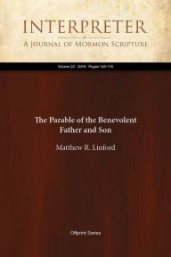 Title: The Parable of the Benevolent Father and Son, Author: Matthew R. Linford