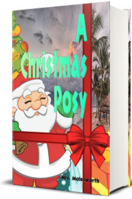 Title: A Christmas Posy - Illustrated, Author: Mrs. Molesworth