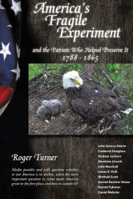 Title: America's Fragile Experiment, Author: Roger Turner