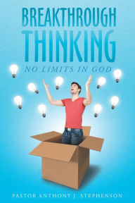 Title: Breakthrough Thinking: No Limits in God, Author: CRW