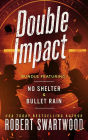 Double Impact (No Shelter & Bullet Rain)