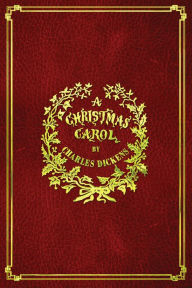 Title: A Christmas Carol: With Original Illustrations in Full Color, Author: Charles Dickens
