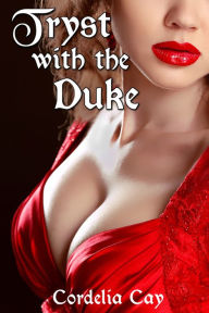 Title: Tryst with the Duke (Impregnation Erotica), Author: Cordelia Cay