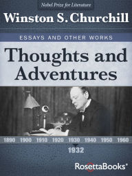 Title: Thoughts and Adventures, Author: Winston Churchill