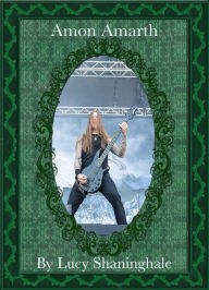 Title: Amon Amarth, Author: Lucy Shaninghale