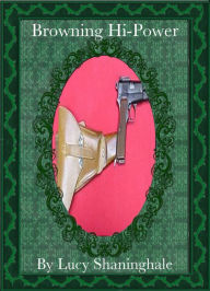 Title: Browning Hi-Power, Author: Lucy Shaninghale